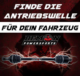 Finde die passende Demon Powersports HD oder HDX Antriebswelle für dein Fahrzeug